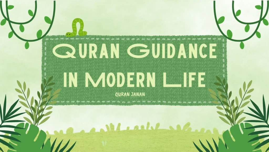 Quran Guidance in Modern Life