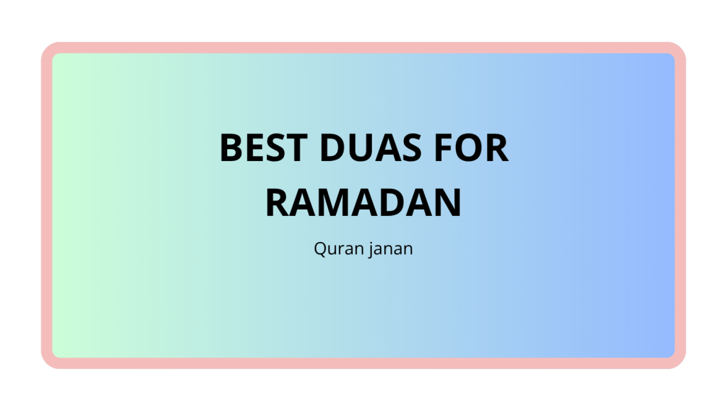 Best Duas for Ramadan