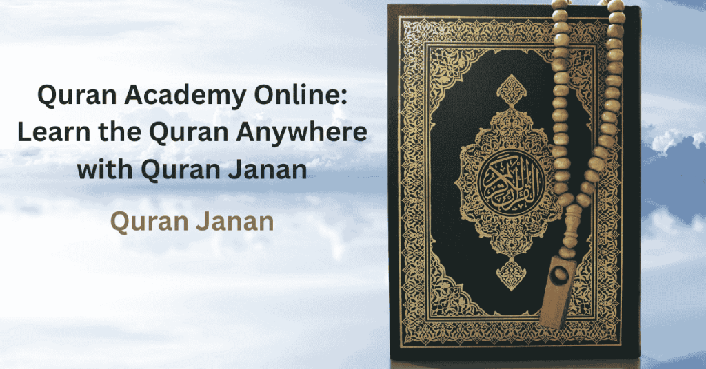 Quran Academy Online: Learn the Quran Anywhere with Quran Janan