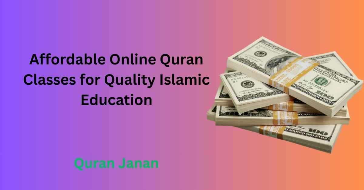 Affordable Online Quran Classes for Quality Islamic Education