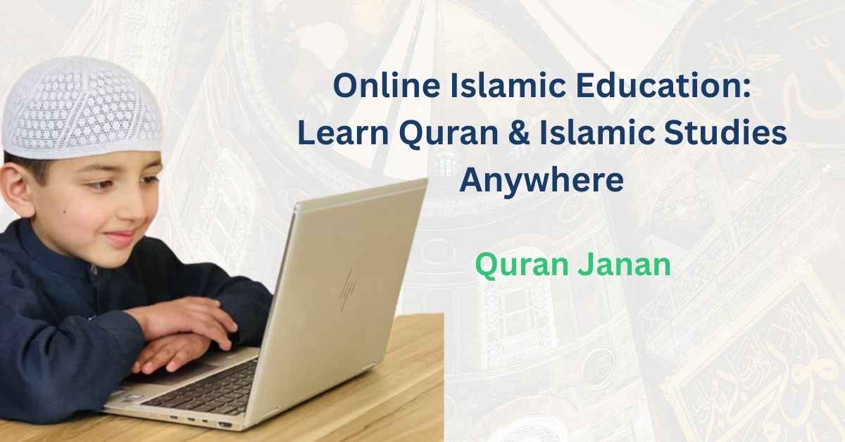 Online Islamic Education: Learn Quran & Islamic Studies Anywhere