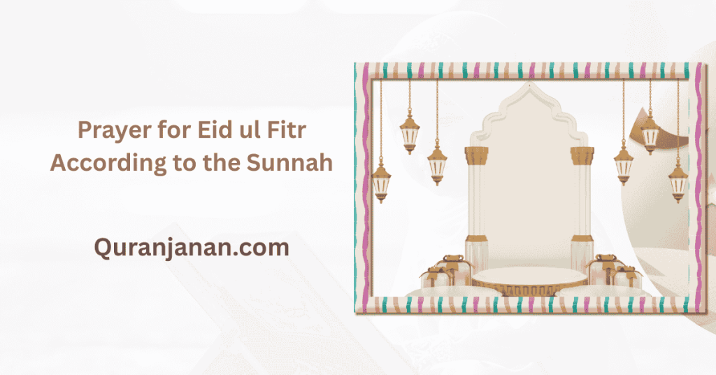 Prayer for Eid ul Fitr According to the Sunnah