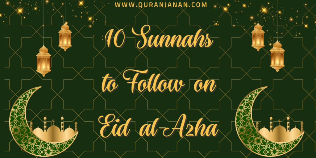 10 Sunnahs to Follow on Eid al-Adha