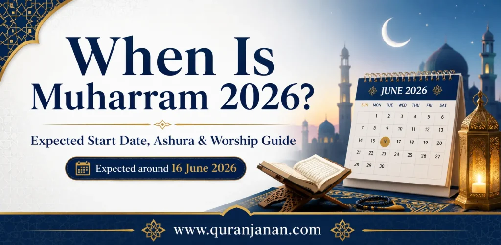 When is Muharram 2026? A peaceful guide to dates, Ashura, and rituals